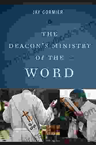 The Deacon s Ministry of the Word