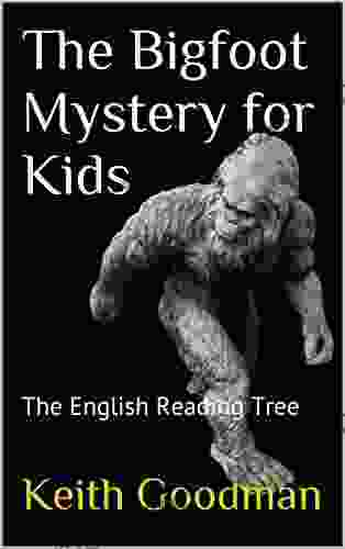 The Bigfoot Mystery for Kids: The English Reading Tree