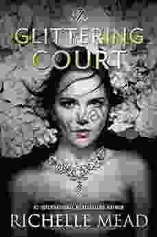 The Glittering Court Richelle Mead