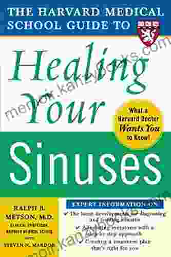 Harvard Medical School Guide to Healing Your Sinuses (Harvard Medical School Guides)