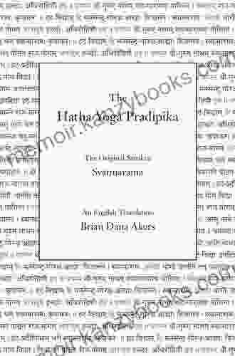 The Hatha Yoga Pradipika (Translated)