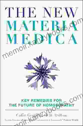 The New Materia Medica: Key Remedies for the Future of Homoeopathy