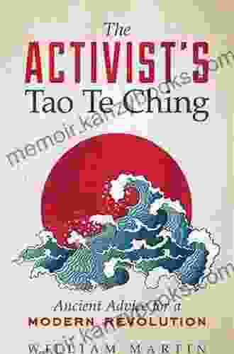 Carry Tiger To Mountain: The Tao Te Ching For Activists