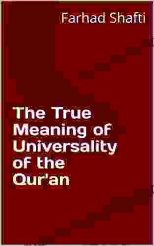 The True Meaning Of Universality Of The Qur An