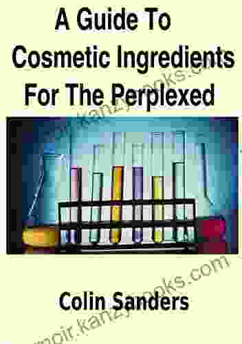 A Guide To Cosmetic Ingredients For The Perplexed