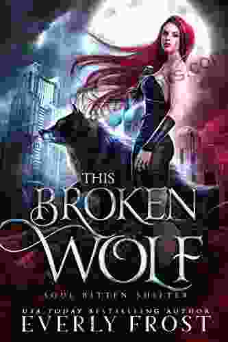 This Broken Wolf: Soul Bitten Shifter 2