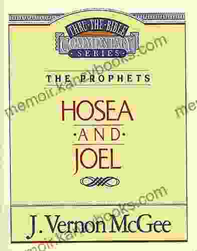 Thru the Bible Vol 27: The Prophets (Hosea/Joel)