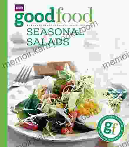 Good Food: Seasonal Salads: Triple Tested Recipes (BBC Good Food)