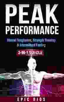 PEAK PERFORMANCE: (3 Bundle) Mental Toughness + Strength Training + Intermittent Fasting