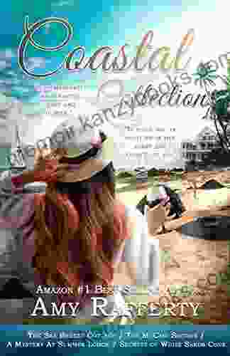 Coastal Collection: Four In One Full : The Sea Breeze Cottage The McCaid Sisters A Mystery At Summer Lodge Secrets Of White Sands Cove