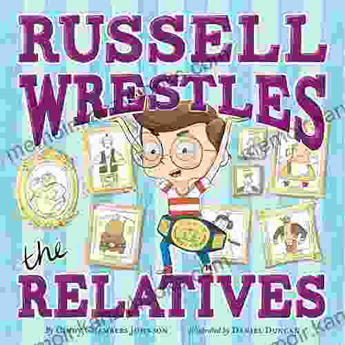 Russell Wrestles The Relatives Cindy Chambers Johnson