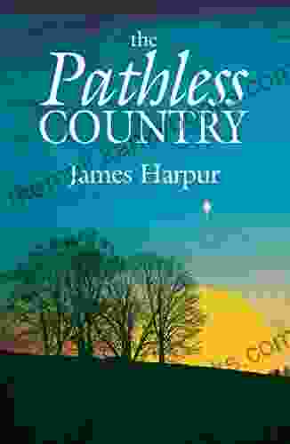 The Pathless Country James Harpur