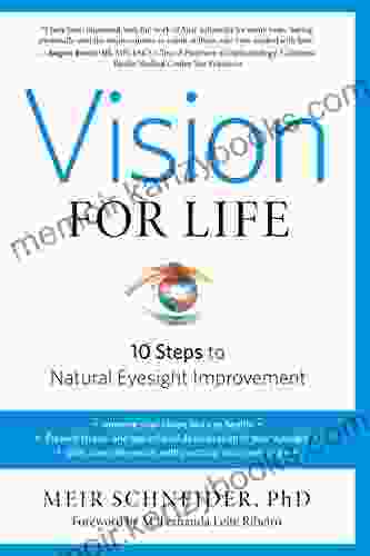 Vision for Life Revised Edition: Ten Steps to Natural Eyesight Improvement