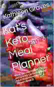 Kat S Keto Meal Planner: Week Two With Planner Recipes And Grocery List For The Busy Adult (Keto Weekly Meal Planners 2)