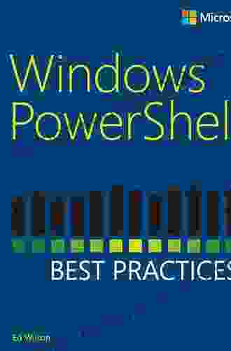 Windows PowerShell Best Practices Ed Wilson