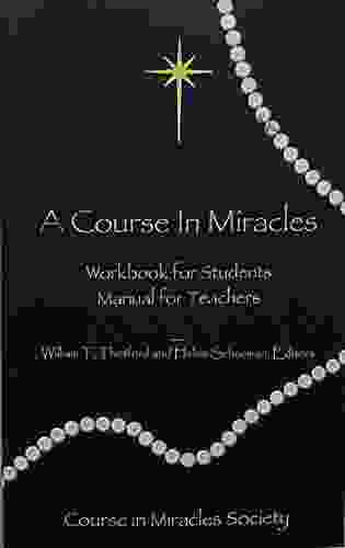 A Course in Miracles: Workbook for Students/Manual for Teachers