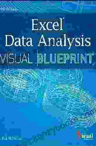 Excel Data Analysis: Your visual blueprint for creating and analyzing data charts and PivotTables